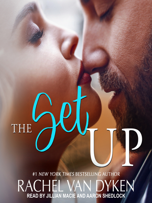 Title details for The Setup by Rachel Van Dyken - Wait list